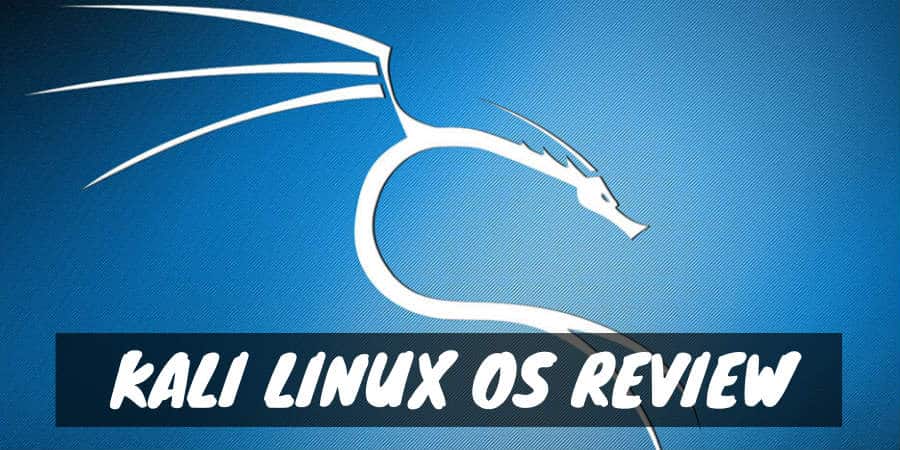 Kali Linux OS Review