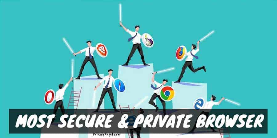 Most secure private web browser